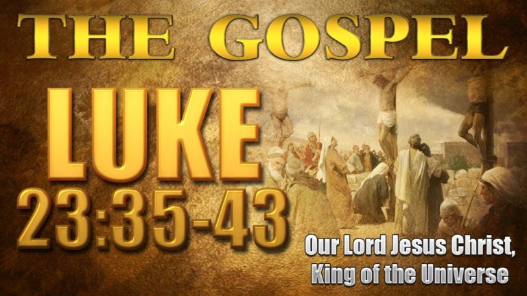 Sunday 24 November 2019 (THE SOLEMNITY OF THE LORD JESUS CHRIST, KING OF THE UNIVERSE) Reading and Reflection