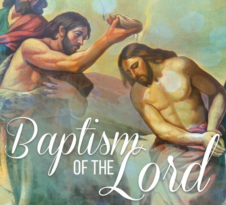 Readings and Reflection for Sunday January 9, Feast of the Baptism of the Lord